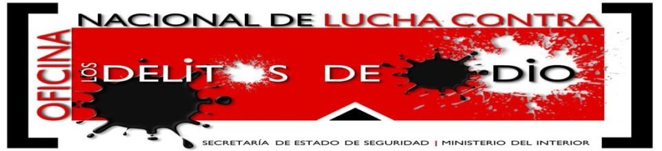 Oficina Nacional de Lucha Contra Los Delitos de Odio - Inteligencia ...